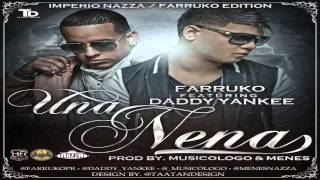 Una Nena - Farruko Ft. Daddy Yankee (Original) (Con Letra) ★REGGAETON 2013★ / DALE ME GUSTA