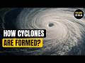 Explained How Are Cyclones Formed Hurricanes And Cyclones Curious DNA