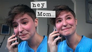 Calling my Mom to tell her I'm Trans 💙