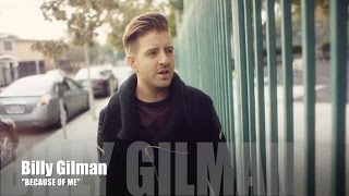 Billy Gilman : Because Of Me - Official Music Video (Part 2)