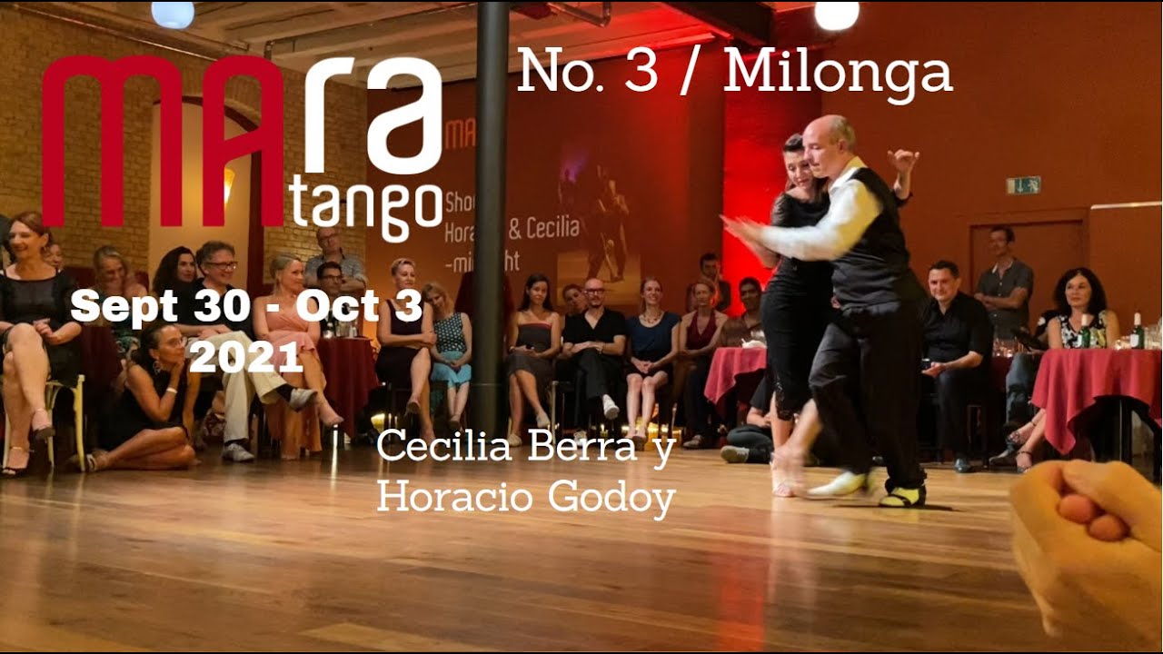 First Show since COVID19: Cecilia Berra y Horacio Godoy MARAtango 2021 No 3 - Milonga