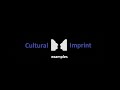 Cultural Imprint Examples