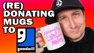 Re-donating Mugs to Goodwill - Man Vs Goodwill