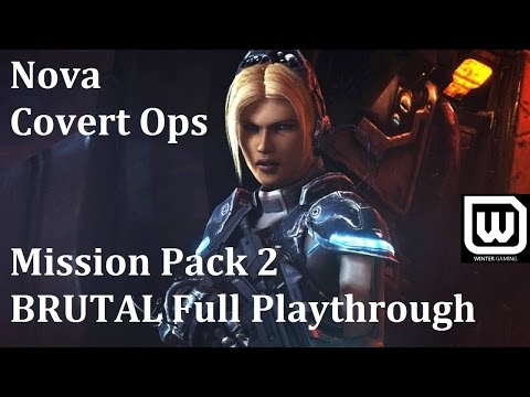Starcraft 2: Nova Covert Ops (Mission Pack 2)  Full Brutal Playthrough New Release!