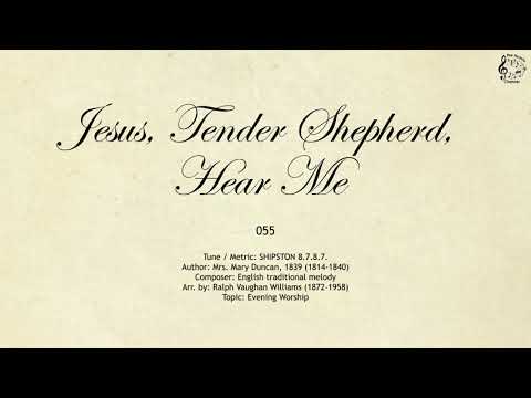055 Jesus, Tender Shepherd, Hear Me || SDA Hymnal || The Hymns Channel