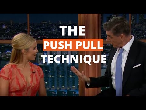 Push Pull Technique - How To Flirt: 4 Easy Tips