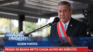 Prisão de Braga Netto causa sentimento de alívio no Exército, dizem fontes | Brasil Urgente