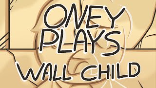 OneyPlays Animated - Wall Child