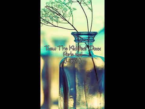 Tsew The Kid feat Doxx - Parle moi (Lyrcis)
