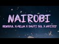 Bensoul - Nairobi ft Sauti Sol, Nviiri the Storyteller, Mejja (Lyric Video)