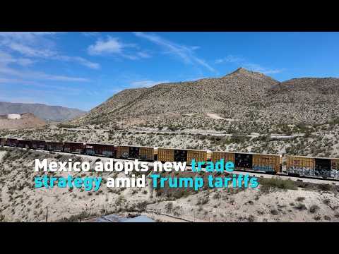 Mexico adopts new trade strategy amid Trump tariffs