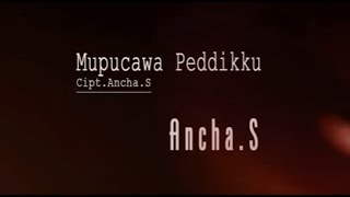 Download lagu Ancha. S - Mupucawa Peddiku (Karaoke) mp3