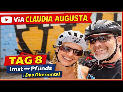 VIA CLAUDIA AUGUSTA | DAY 8 | Imst – Pfunds | Emotions on the Upper Inn Valley Ride