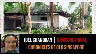 Joel Chandran – No. 150-15 Jalan Sembawang Kechil | Chronicles of Old Singapore