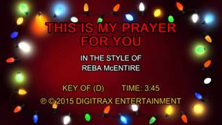 Reba McEntire - This Is My Prayer For You (Backing Track)