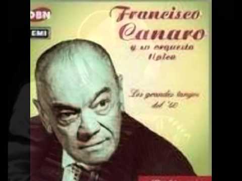 la melodia de nuestro adios FRANCISCO CANARO Y SU ORQUESTA TIPICA Tango cantado