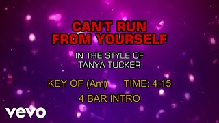 Tanya Tucker - Can&#39;t Run From Yourself (Karaoke)