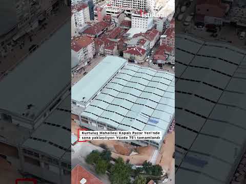 Kurtuluş Mahallesi Kapalı Pazar Yeri’nde sona yaklaşılıyor: Yüzde 75’i tamamlandı