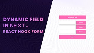 Download the video "Dynamic fields in Next.Js with React Hook Form"