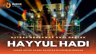 Download lagu DJ HAYYUL HADI SHOLAWAT FULL SLOW BASS mp3