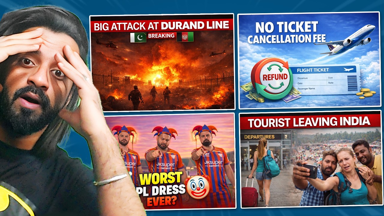 Pakistan vs Afghanistan War, Zero flight Cancellation Fee, Female Tourists Leaving India, IPL Dress