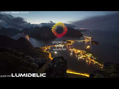 Shoreline Radio 065 Guest Mix - Lumidelic