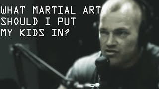 What martial art should I put my kids in? - Jocko Willink