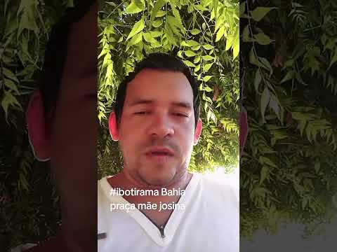##ibotirama Bahia  praça mãe josina se escreve no canal