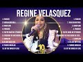 R e g i n e   V e l a s q u e z  Greatest Hits OPM Tagalog Music Ever ~ The Very Best Songs Of