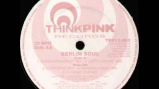 Berlin Soul - Gotta Love You