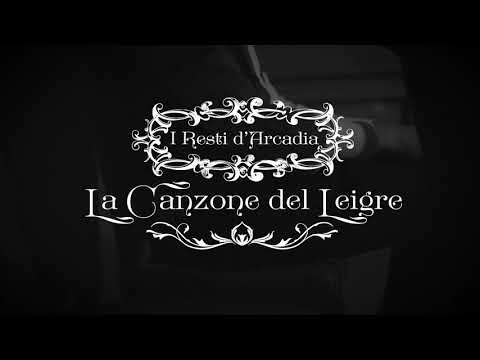 La canzone del Leigre - Official VideoClip - I Resti d'Arcadia