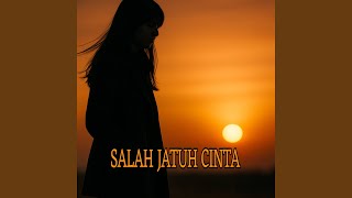 Download lagu Salah Jatuh Cinta mp3