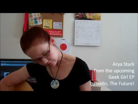 Arya Stark (song from upcoming Geek Girl EP)