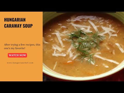 The BEST Hungarian Caraway Soup – A Classic European Dish!