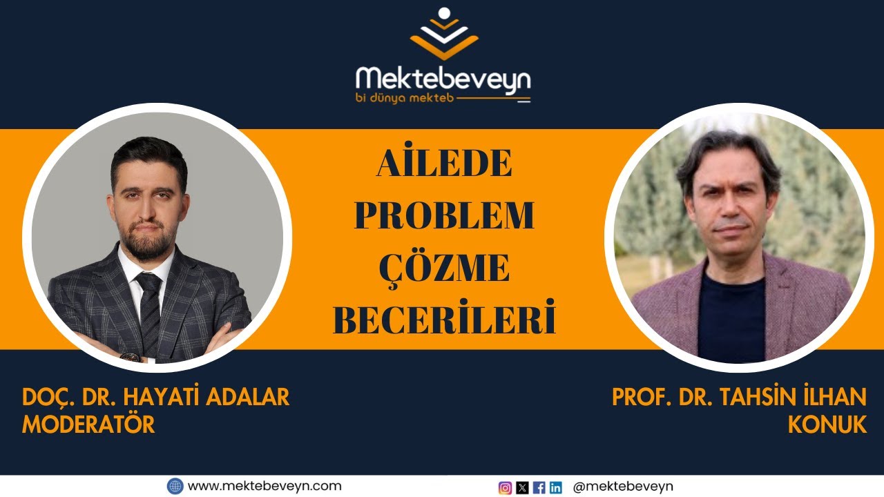 "Ailede Problem Çözme Becerileri" |Prof. Dr. Tahsin İLHAN |Çevrimiçi Seminer #2