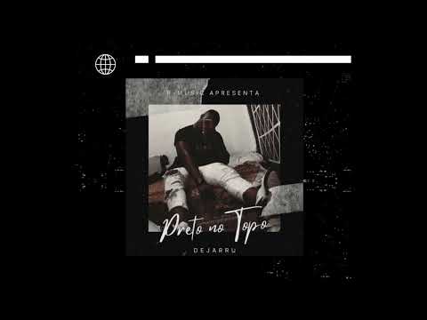 Dejarru - Preto no Topo (Audio Oficial)