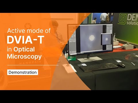 【Demonstration】 Active mode onto Optical Miscroscope with 50nm resolution (DVIA-T)