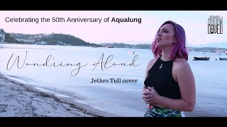 Wond&#39;ring Aloud - Jethro Tull [Cover by Jana Davel]