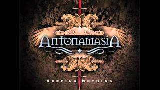 Antonamasia - Keeping Nothing