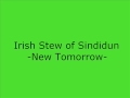 Irish Stew of Sindidun- Lady Of New Tomorrow 