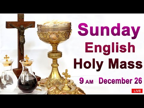 Catholic Mass Today I Daily Holy Mass I Sunday December 26 2021 I English Holy Mass I 9.00 AM