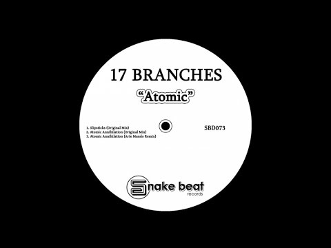 17 Branches - Atomic Annihilation - Arie Mando Remix