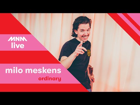 MNM: Milo Meskens - Ordinary