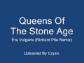 Era Vulgaris (Richard File Remix) - Queens Of The ...