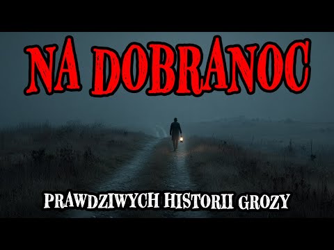 Przerażające Historie Straszne historie na dobranoc