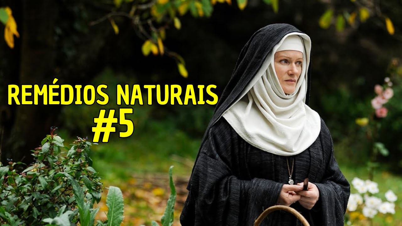Remédios Naturais de Santa Hildegarda #5
