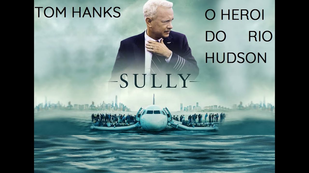 Sully: O Heroi do Rio Hudson (2016) Dublado - Link do filme está na descrição (NÃO É SPAM)