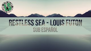 ► Restless Sea - Louis Futon (Ft. Opia) | Sub Español