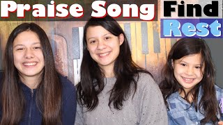 FIND REST (Francesca Battistelli) | Praise &amp; Worship Cover Song | Homesteading Music