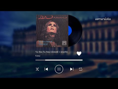 fairuz - ya ana ya ana (slowed + reverb)